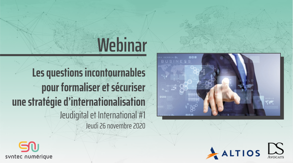 Support webconférence "Les questions incontournables pour formaliser et sécuriser une stratégie d'internationalisation" du 26/11/2020