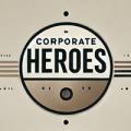 CORPORATE HEROES