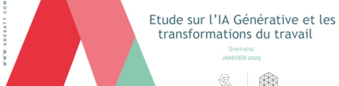 Etude ADESATT : IA générative et transformation du travail