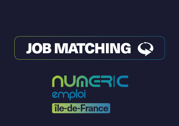 Job Matching Numéric’Emploi Ile-de-France
